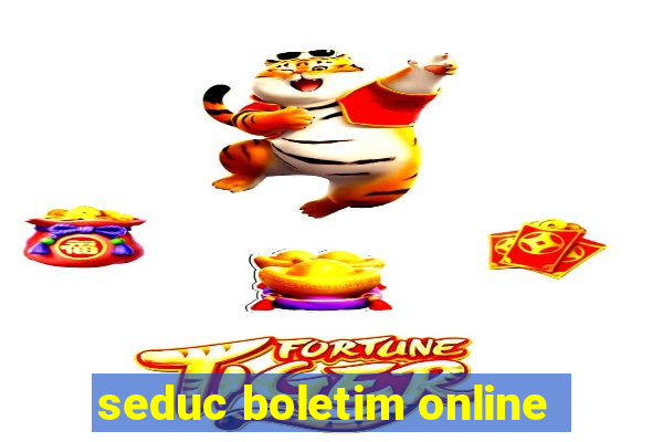 seduc boletim online